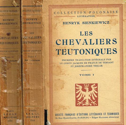 Les chevaliers teutoniques. 2voll - Henryk Sienkiewicz - copertina