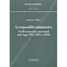 responsabilità amministrativa. Profili sostanziali e processuali nelle leggi 19/94, 20/94 e 639/96 - Salvatore Pilato - copertina