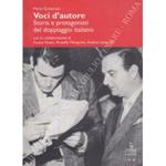 Voci d'autore. Storia e protagonisti del doppiaggio italiano. Con la collaborqazione di Fausto Pavesi, Rodolfo Mengotto, Andrea Lattanzio