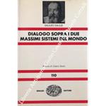 Dialogo sopra i due massimi sistemi del mondo. A cura di Libero Sosio