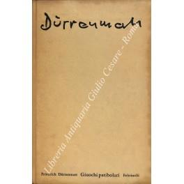 Giuochi patibolari. Tutti i romanzi. Greco cerca greca, La panne, il giudice e il suo boia, Il sospetto, La promessa - Friedrich Dürrenmatt - copertina