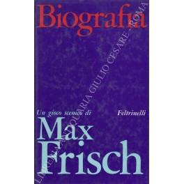 Biografia. Un gioco scenico - Max Frisch - copertina