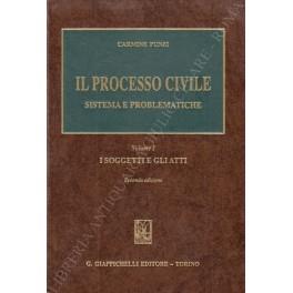 Il processo civile. Sistema e problematiche. Vol. I - I soggetti e gli atti; Vol. II - La fase di cognizione nella tutela dei diritti - Carmine Punzi - copertina