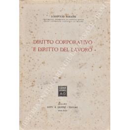 Diritto corporativo e diritto del lavoro - Lodovico Barassi - copertina