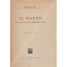 Il danno. Teoria generale della responsabilità civile - Adriano De Cupis - copertina