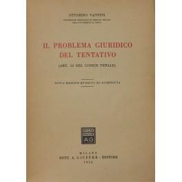 Il problema giuridico del tentativo. (Art. 56 del codice penale) - Ottorino Vannini - copertina