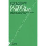 Guerra e riforme. La Prussia e il problema nazionale tedesco prima del 1848