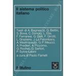 Il sistema politico italiano. Testi di: A. Bagnasco, G. Bettin, S. Bova, C. Donolo, L. Elia, F. Ferraresi, G. Galli, F. Girotti, L. Graziano, J. La Palombara, A. Mastropaolo, G. P. Meucci, A. Predieri, A. Pizzorno, G. Rochat, G. Sartori, P. Sylos-Labini