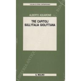 Tre capitoli sull'Italia giolittiana - Alberto Aquarone - copertina