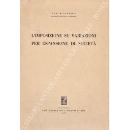 L' imposizione su variazioni per espansione di società - Ugo D'Alessio - copertina