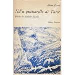 Nd' u piccicarelle di Turse. (Nel precipizio di Tursi). Poesie in dialetto lucano