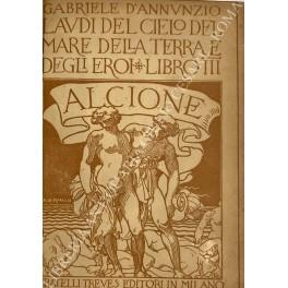 La Laudi del cielo del mare della terra e degli eroi. Libro terzo Alcione - Gabriele D'Annunzio - copertina