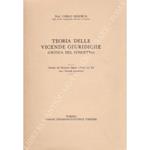 Teoria delle vicende giuridiche. (Critica del concetto). Estratto dal Novissimo Digesto Italiano vol. XX voce Vicende giuridiche