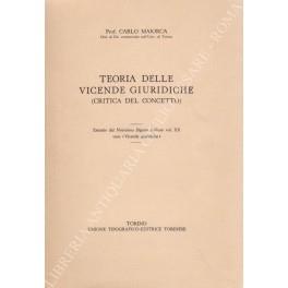 Teoria delle vicende giuridiche. (Critica del concetto). Estratto dal Novissimo Digesto Italiano vol. XX voce Vicende giuridiche - Carlo Maiorca - copertina