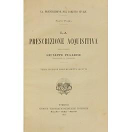 prescrizione nel diritto civile. Parte I - La prescrizione acquisitiva. Parte II - La prescrizione estintiva - Giuseppe Pugliese - copertina