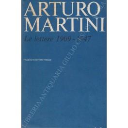 Le lettere 1909-1947. Prefazione di Giovanni Comisso - Arturo Martini - copertina