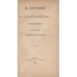 Il divorzio e il cristianesimo in Occidente. Studio storico - Francesco Sciuto - copertina