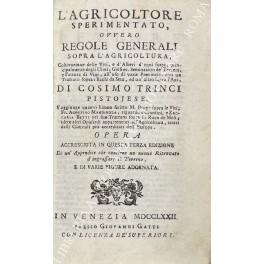 L' agricoltore sperimentato ovvero regole generali sopra l'Agricoltura, Coltivazione delle viti, e d'Alberi d'ogni sorta, principalmente degli Ulivi, Gelsi, ec. Seminazion de' Terreni, e Fattura di Vini, all'uso di varie Provincie, con un Trattato sopra - copertina