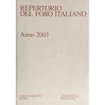 Repertorio Generale Annuale del Foro Italiano. Annata 2003