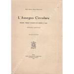 L' assegno circolare. Disciplina - Analogie e divergenze con la cambiale e lo check. Studio critico