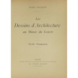 Les dessins d'architecture au Musee du Louvre. Ecole francaise - copertina