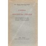 Corso di procedura penale. Vol. I - Nozioni fondamentali - Organizzazione del processo - Le funzioni giudiziarie - Gli organi giudiziari. Vol. II - Il processo amministrativo di sicurezza