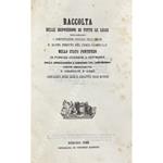 Raccolta delle disposizioni di tutte le leggi risguardanti l'amministrazione generale delle dogane e altri diritti del fisco camerale nello Stato Pontificio di pubblico interesse a conoscersi nelle obbligazione e sanzione che contengono esposte ordin