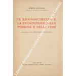 Il riconoscimento e la ricognizione delle persone e delle cose. Appendice a La psicologia giudiziaria