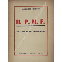 Il P.N.F. nei suoi nuovi ordinamenti - Alessandro Marchiori - copertina