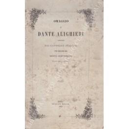 Omaggio a Dante Alighieri offerto dai cattolici italiani nel maggio 1865. Sesto centenario dalla sua nascita - copertina