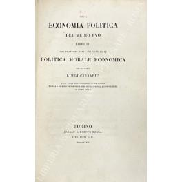 Della economia politica del Medio Evo libri III che trattano della sua condizione politica, morale, economica del cavaliere Luigi Cibrario - Luigi Cibrario - copertina