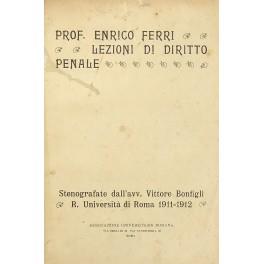 Lezioni di diritto penale. Stenografate dall'avv. Vittore Bonfigli. R. Università di Roma. Anno 1911-1912 - Enrico Ferri - copertina