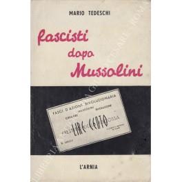 Fascisti dopo Mussolini - Mario Tedeschi - copertina