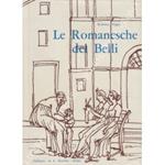 Le Romanesche del Belli. 380 sonetti e un carteggio con Antonello Trombadori