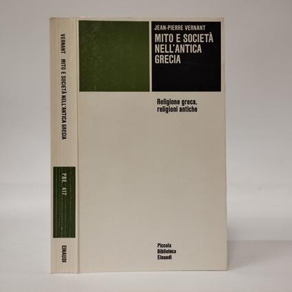 Mito e società nell'antica Grecia. Religione greca, religioni antiche - Jean-Pierre Vernant - copertina