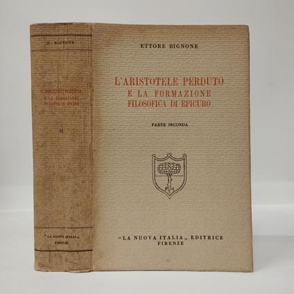 L' Aristotele perduto e la formazione filosofica di Epicuro, Parte seconda - Ettore Bignone - copertina