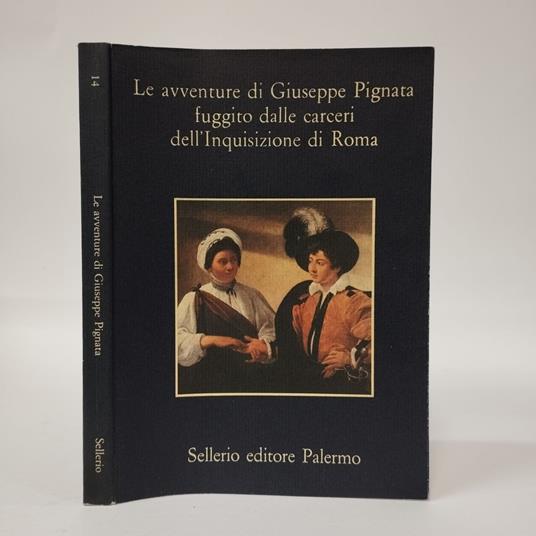 Le avventure di Giuseppe Pignata fuggito dalle carceri dell’Inquisizione di Roma - copertina