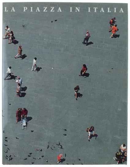 Piazza In Italia [Ottimo Stato: Come Nuovo] - Francesco Scoppola - copertina