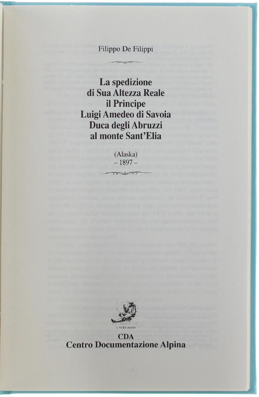 Spedizone Di S.A.R. Il Duca Degli Abruzzi Al Monte S.Elia (Alaska) 1897 - Filippo De Filippi - copertina