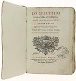 Lo Specchio Della Vera Penitenza Stampato Sull'Edizione Di Firenze Del 1725 Fatta Dagli Accademici Della Crusca