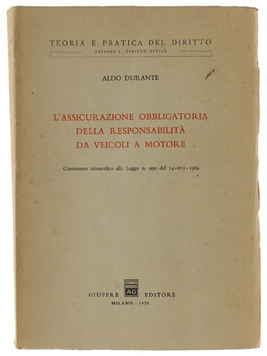 L' Assicurazione Obbligatoria Della Responsabilità Da Veicoli A Motore - Aldo Durante - copertina