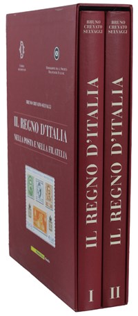 Il Regno D'Italia Nella Posta E Nella Filatelia. Tomo I