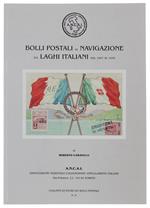 Bolli Postali Di Navigazione Sui Laghi Italiani Dal 1807 Al 1946