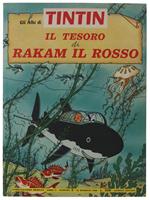 Il Tesoro Di Rakam Il Rosso. Albi Di Tintin, Anno Ii