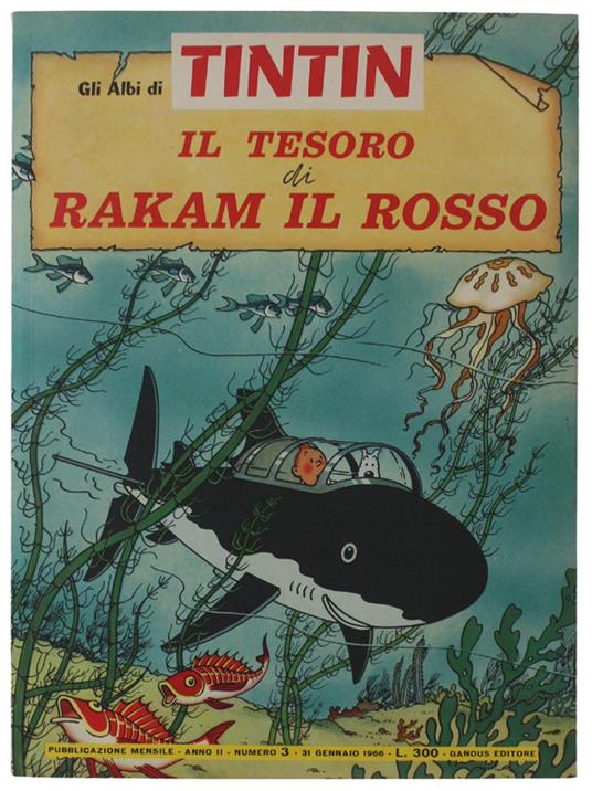 Il Tesoro Di Rakam Il Rosso. Albi Di Tintin, Anno Ii - Hergé - copertina