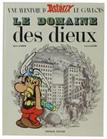 Le Domaine Des Dieux. Une Aventure D'Astérix Le Gaulois