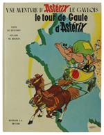 Le Tour De Gaule D'Asterix. Une Aventure D'Astérix Le Gaulois [Comme Neuf]