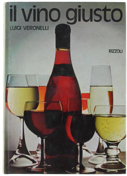 Il Vino Giusto [Prima Edizione] - Luigi Veronelli - copertina