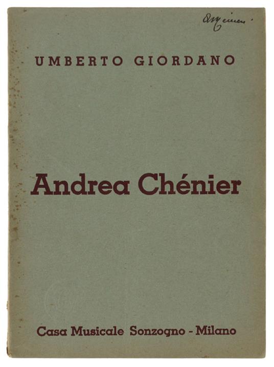 Andrea Chenier. Dramma Di Ambiente Storico In Quattro Quadri. Musica Di Umberto Giordano - Luigi Illica - copertina