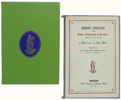 Cenni Storici Sulla Città E Cittadella Di Torino Dall'Anno 1418 Al 1826 Cioè Da Amedeo Viii Sino A Carlo Felice - Antonio Milanesio - copertina